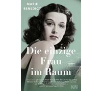 Die einzige Frau im Raum: Roman
