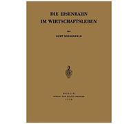 Die Eisenbahn Im Wirtschaftsleben