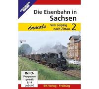 Die Eisenbahn in Sachsen-Von Leipzig nach Zittau 2 [Import]