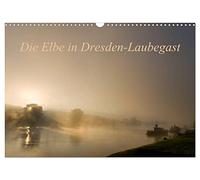 Die Elbe in Dresden-Laubegast (Wandkalender 2026 DIN A3 quer), CALVENDO Monatskalender: Jeden Tag anders - die Elbe kann immer wieder überraschen!