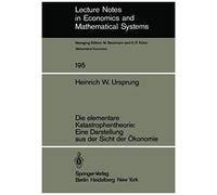 Die Elementare Katastrophentheorie: Eine Darstellung Aus Der Sicht Der Ökonomie