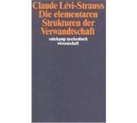 Die elementaren Strukturen der Verwandtschaft Levi-Strauss, Claude (Auteur)