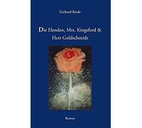 Die Elenden, Mrs. Kingsford Und Herr Goldschmidt