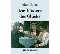 Die Elixiere Des Glücks