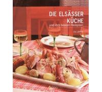 Die Elsässer Küche Und Ihre Besten Rezepten
