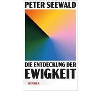 Die Entdeckung Der Ewigkeit