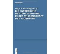 Die Entdeckung Des Christentums In Der Wissenschaft Des Judentums