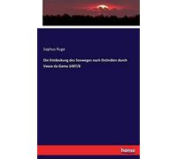 Die Entdeckung Des Seeweges Nach Ostindien Durch Vasco Da Gama 1497/1498