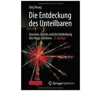 Die Entdeckung Des Unteilbaren