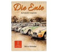 Die Ente - Automobil Legende (Tischkalender 2026 DIN A5 hoch), CALVENDO Monatskalender: Von der Bauernkutsche zum Kultobjekt.