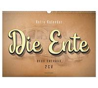 Die Ente, Deux Chevaux, 2CV (Wandkalender 2026 DIN A3 quer), CALVENDO Monatskalender: Von der Bauernkutsche zum Kultobjekt.