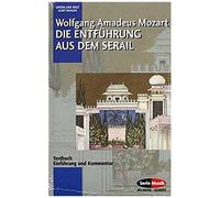 Die Entführung Aus Dem Serail / Die Hochzeit Des Figaro / Die Zauberflöte