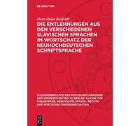 Die Entlehnungen Aus Den Verschiedenen Slavischen Sprachen Im Wortschatz Der Neuhochdeutschen Schriftsprache