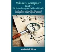 Die Entstehung von Geld und Handel