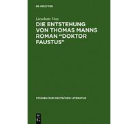 Die Entstehung Von Thomas Manns Roman "Doktor Faustus