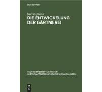Die Entwickelung Der Gärtnerei