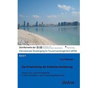 Die Entwicklung Der Erlebnisorientierung. Status Quo Und Perspektiven In Der Kreuzfahrt- Und Themenparkbranche