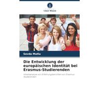 Die Entwicklung der europäischen Identität bei Erasmus-Studierenden: Inhaltsanalyse von Erfahrungsberichten von Erasmus-Studierenden