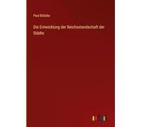Die Entwicklung der Reichsstandschaft der Städte