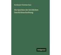 Die Epochen der kirchlichen Geschichtsschreibung