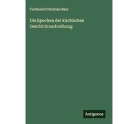 Die Epochen der kirchlichen Geschichtsschreibung