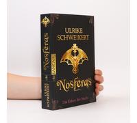 Ulrike Schweikert – Die Erben der Nacht – Nosferas – Poche