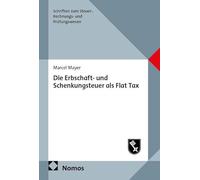 Die Erbschaft- und Schenkungsteuer als Flat Tax