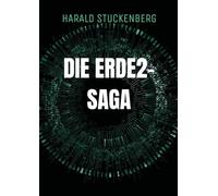 Die Erde2-Saga: Jagd nach der Alpha-Magie