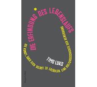 Die Erfindung des Lebenslaufs. Die Kunst, über sich selbst zu erzählen. Eine Kulturgeschichte der Bewerbung: Herausforderung Arbeitswelt | Karriere, Selbstvermarktung, Arbeitsmarkt | Beruf & Identität
