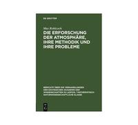 Die Erforschung Der Atmosphäre, Ihre Methodik Und Ihre Probleme
