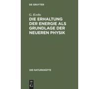 Die Erhaltung Der Energie Als Grundlage Der Neueren Physik