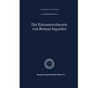 Die Erkenntnistheorie Von Roman Ingarden