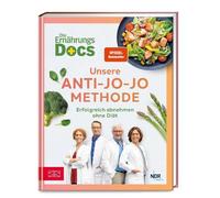 Die Ernährungs-Docs – Notre méthode anti-yo-yo : Maigrir avec succès sans régime