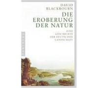 Die Eroberung der Natur Blackbourn, David (Auteur)