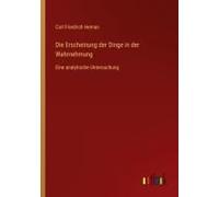 Die Erscheinung Der Dinge In Der Wahrnehmung