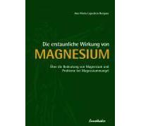 Die Erstaunliche Wirkung Von Magnesium