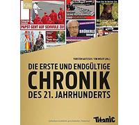 Die Erste Und Endgültige Chronik Des 21. Jahrhunderts