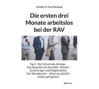 Die Ersten Drei Monate Arbeitslos Bei Der Rav