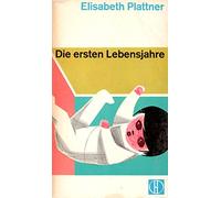 Die ersten Lebensjahre - Eine Hilfe im Umgang mit khardcover Kindern