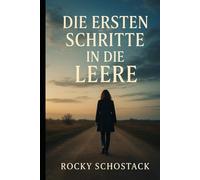 Die ersten Schritte in die Leere