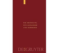 Die Erzählung Von Alexander Und Semiramis