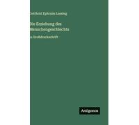 Die Erziehung des Menschengeschlechts: in Großdruckschrift