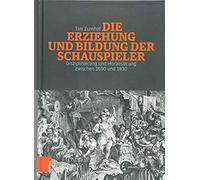 Die Erziehung Und Bildung Der Schauspieler