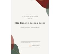Die Essenz deines Seins. Human Design & ätherische Öle