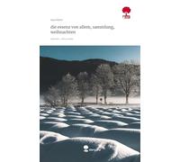 die essenz von allem, sammlung, weihnachten. Life is a Story - story.one