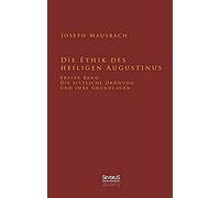 Die Ethik Des Heiligen Augustinus