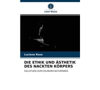 Die Ethik Und Ästhetik Des Nackten Körpers