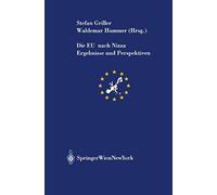 Die Eu Nach Nizza: Ergebnisse Und Perspektiven (Schriftenreihe Der Oesterreichischen Gesellschaft Fuer Europaforschung (Ecsa Austria) European Community Studies Association Of Austria Publication Se