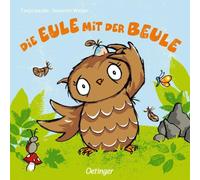 Die Eule mit der Beule [German] by Weber, Susanne [Cardboard] NEUF