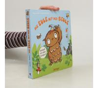 Die Eule Mit Der Beule. Spielspaß Mit Vielen Schiebern